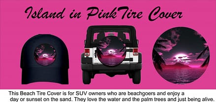 Island in Pink Tire Cover